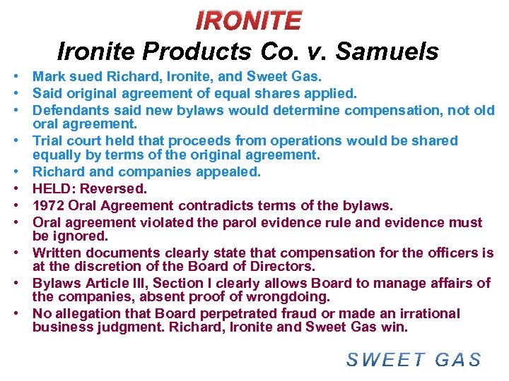 IRONITE Ironite Products Co. v. Samuels • Mark sued Richard, Ironite, and Sweet Gas.