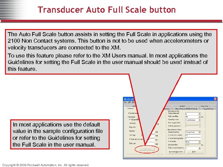 Transducer Auto Full Scale button The Auto Full Scale button assists in setting the