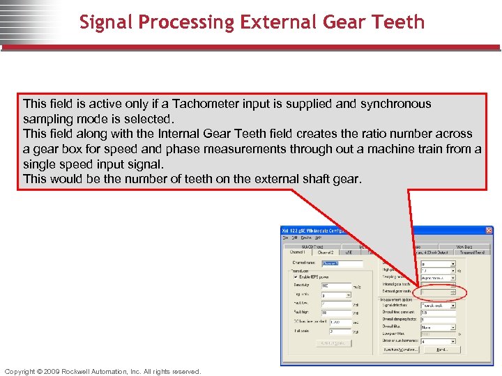 Signal Processing External Gear Teeth This field is active only if a Tachometer input