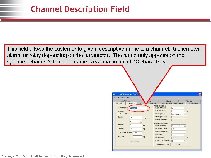 Channel Description Field This field allows the customer to give a descriptive name to