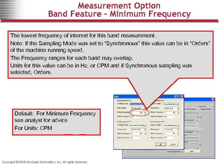 Measurement Option Band Feature - Minimum Frequency The lowest frequency of interest for this