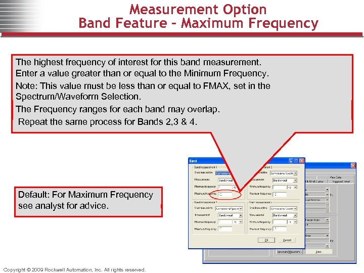 Measurement Option Band Feature - Maximum Frequency The highest frequency of interest for this