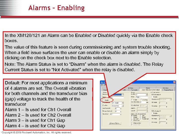 Alarms - Enabling In the XM 120/121 an Alarm can be Enabled or Disabled