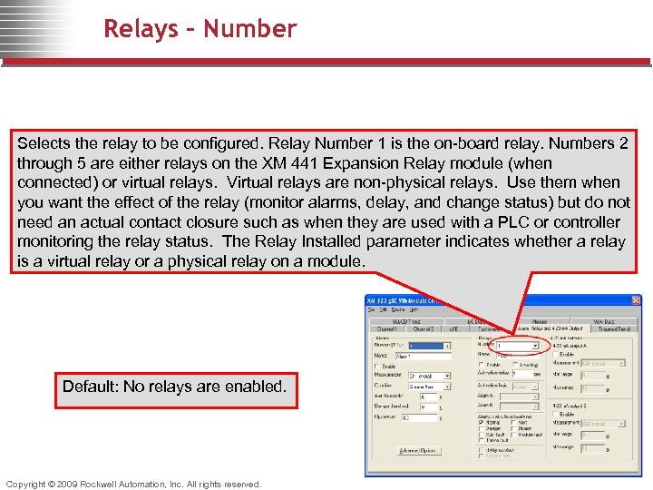 Relays - Number Selects the relay to be configured. Relay Number 1 is the