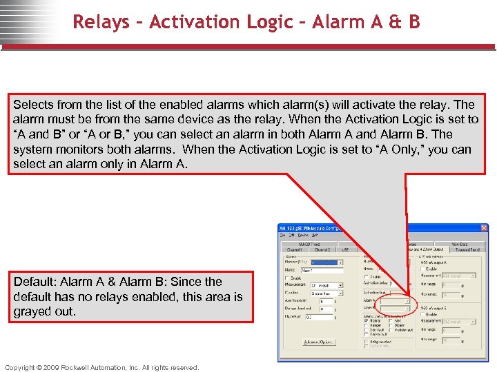 Relays – Activation Logic – Alarm A & B Selects from the list of