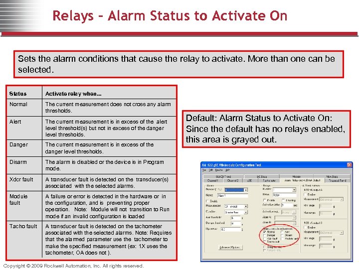 Relays – Alarm Status to Activate On Sets the alarm conditions that cause the