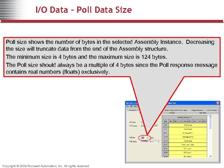 I/O Data – Poll Data Size Poll size shows the number of bytes in