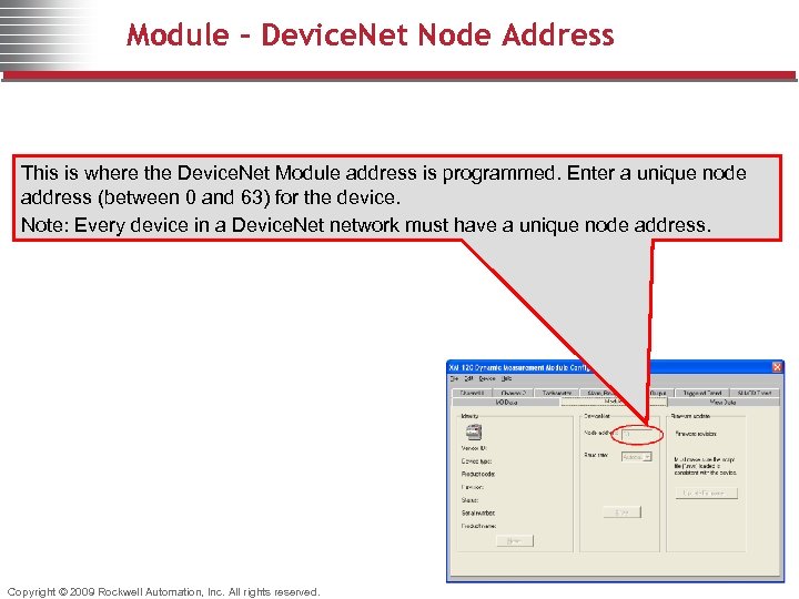 Module – Device. Net Node Address This is where the Device. Net Module address
