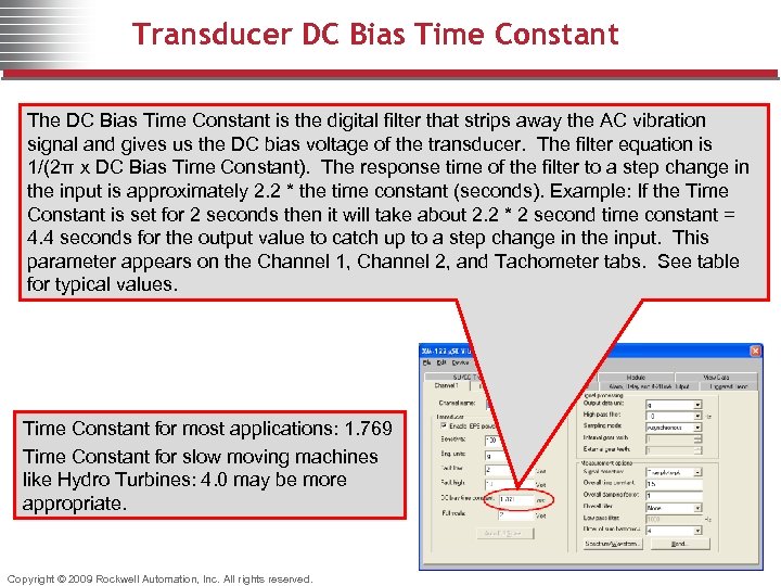 Transducer DC Bias Time Constant The DC Bias Time Constant is the digital filter