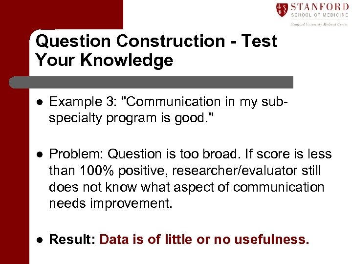 Question Construction - Test Your Knowledge l Example 3: 