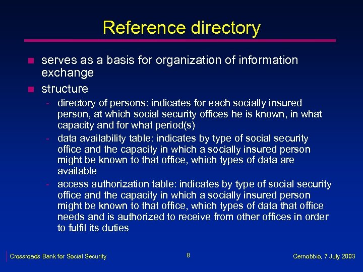 Reference directory n n serves as a basis for organization of information exchange structure