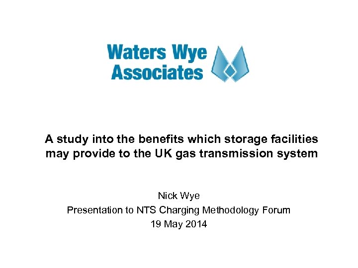 A study into the benefits which storage facilities may provide to the UK gas