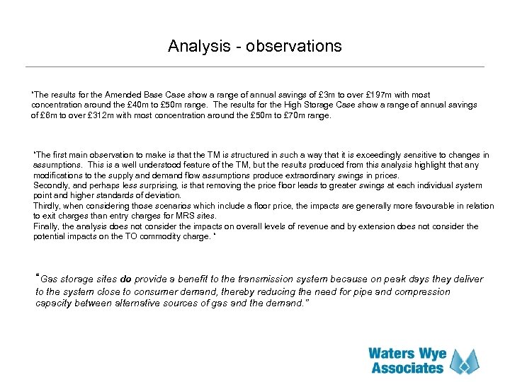 Analysis - observations “The results for the Amended Base Case show a range of