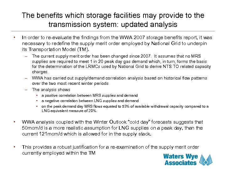 The benefits which storage facilities may provide to the transmission system: updated analysis •