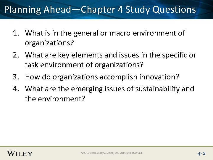Place Slide Title Text Here Planning Ahead—Chapter 4 Study Questions 1. What is in