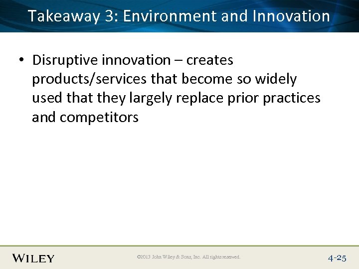 Place Slide Title. Environment and Innovation Takeaway 3: Text Here • Disruptive innovation –