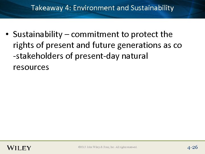 Takeaway 4: Text Here Place Slide Title Environment and Sustainability • Sustainability – commitment