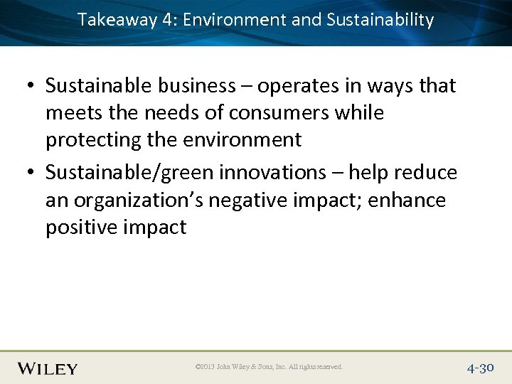 Takeaway 4: Text Here Place Slide Title Environment and Sustainability • Sustainable business –