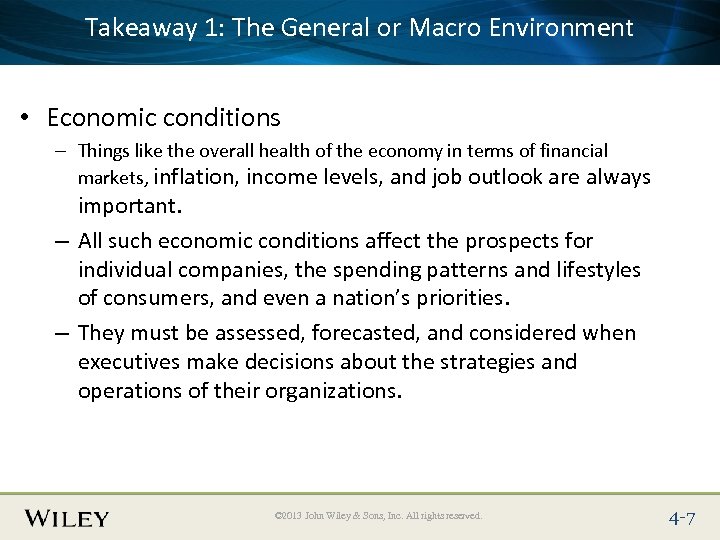 Takeaway 1: The General or Place Slide Title Text Here Macro Environment • Economic