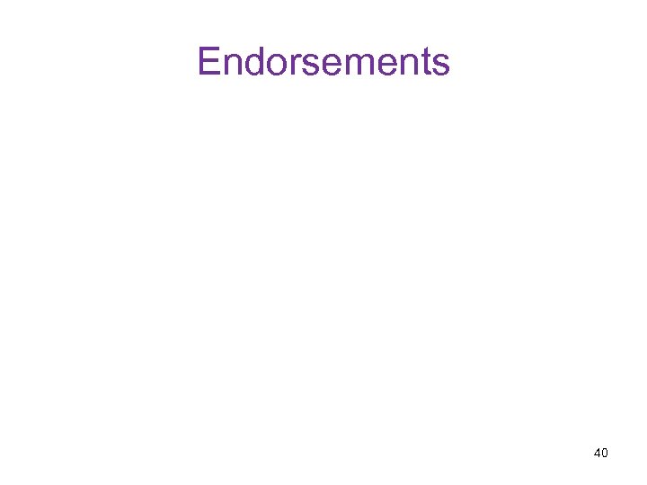 Endorsements 40 