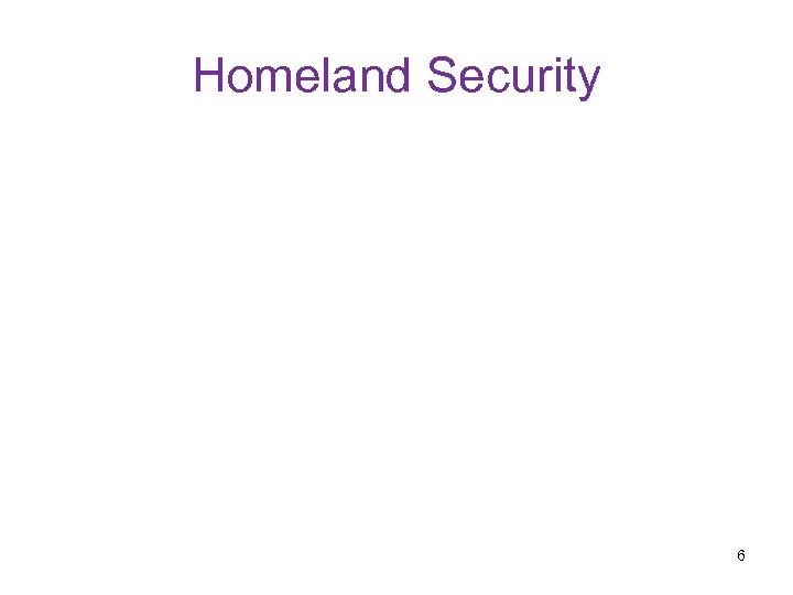 Homeland Security 6 