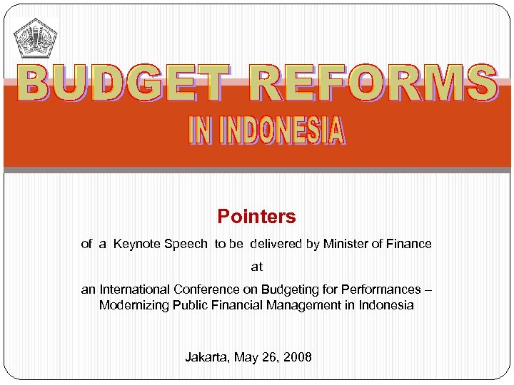 Pointers of a Keynote Speech to be delivered by Minister of Finance at an