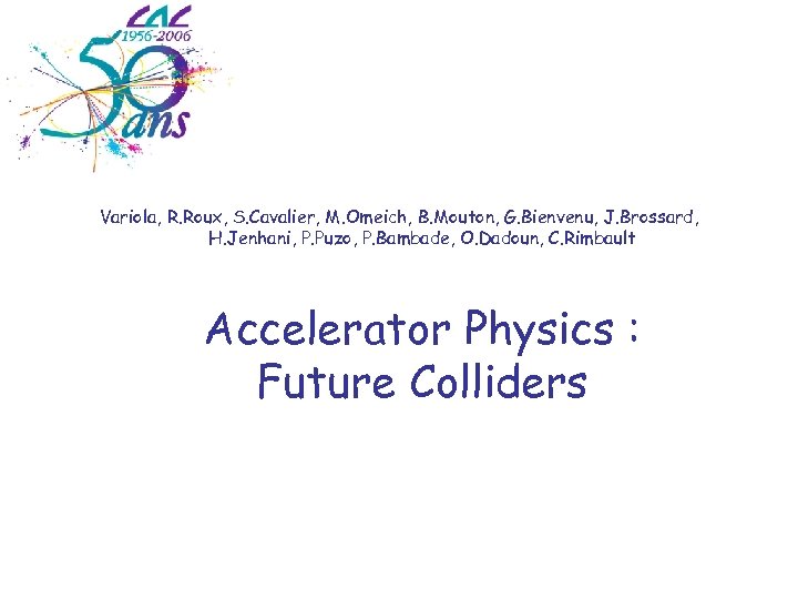 Variola, R. Roux, S. Cavalier, M. Omeich, B. Mouton, G. Bienvenu, J. Brossard, H.