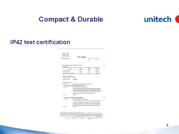 Compact & Durable IP 42 test certification 9 