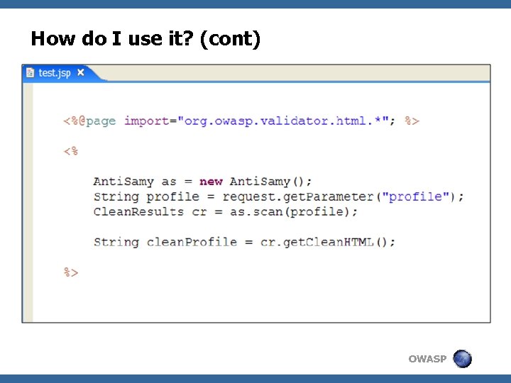 How do I use it? (cont) OWASP 
