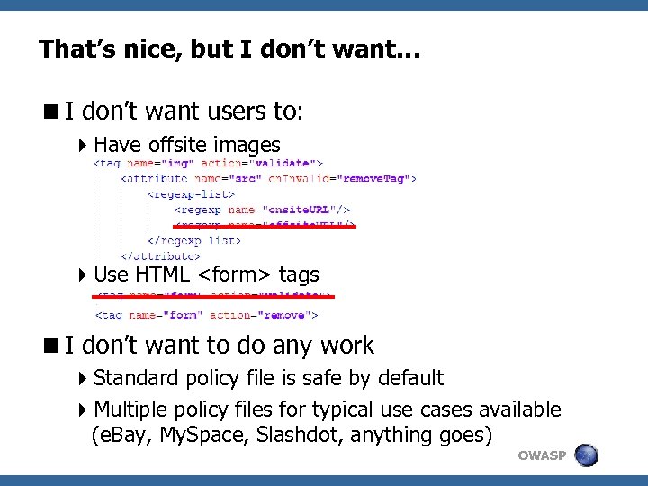 That’s nice, but I don’t want… <I don’t want users to: 4 Have offsite
