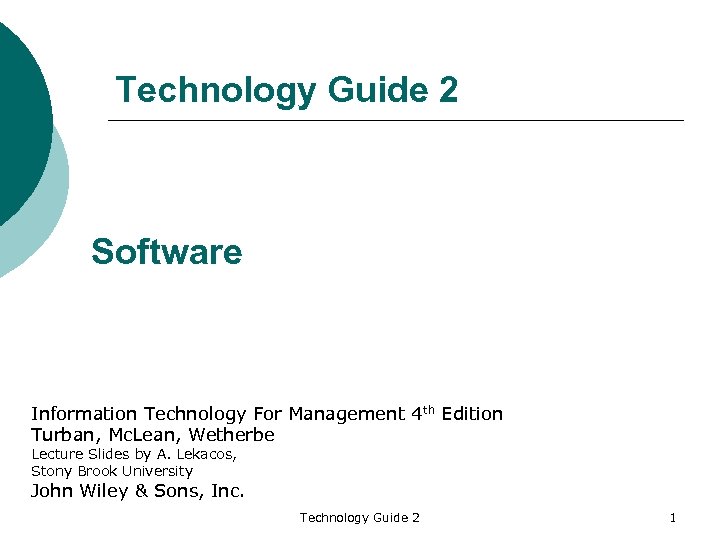Technology Guide 2 Software Information Technology For Management 4 th Edition Turban, Mc. Lean,