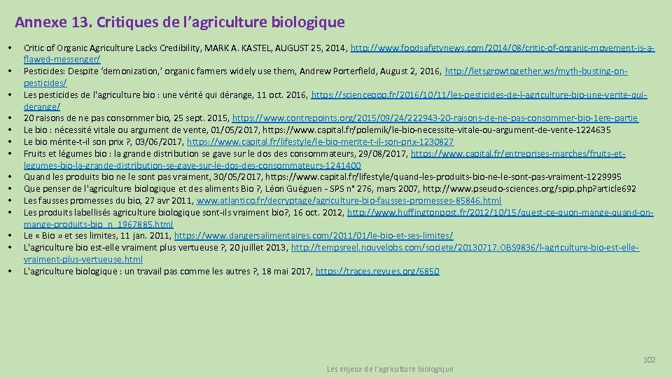 Annexe 13. Critiques de l’agriculture biologique • • • • Critic of Organic Agriculture