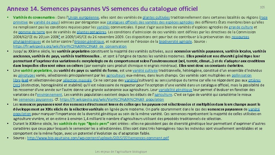 Annexe 14. Semences paysannes VS semences du catalogue officiel • • • 105 Variétés