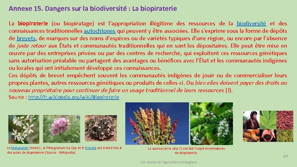 Annexe 15. Dangers sur la biodiversité : La biopiraterie (ou biopiratage) est l'appropriation illégitime