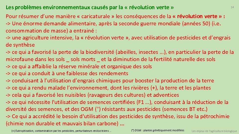 Les problèmes environnementaux causés par la « révolution verte » 14 Pour résumer d’une