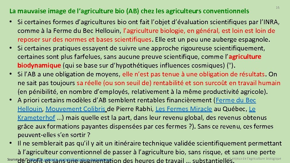 La mauvaise image de l’agriculture bio (AB) chez les agriculteurs conventionnels 16 • Si