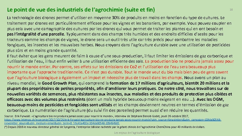 Le point de vue des industriels de l’agrochimie (suite et fin) 18 La technologie