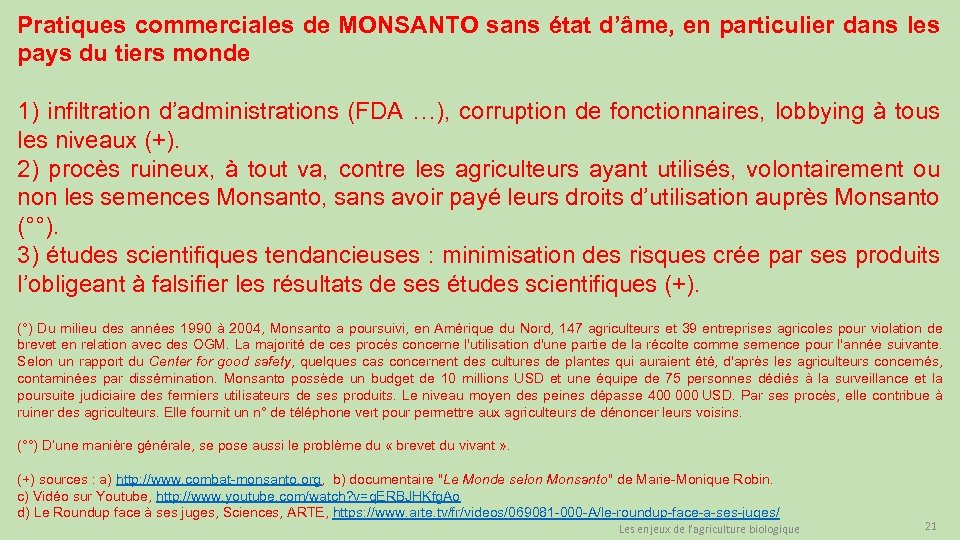 Pratiques commerciales de MONSANTO sans état d’âme, en particulier dans les pays du tiers