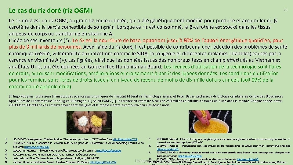 Le cas du riz doré (riz OGM) 23 Le riz doré est un riz