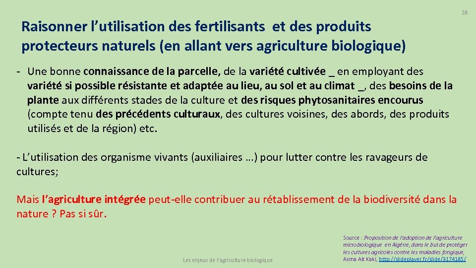 28 Raisonner l’utilisation des fertilisants et des produits protecteurs naturels (en allant vers agriculture