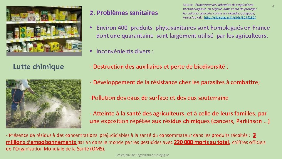 2. Problèmes sanitaires Source : Proposition de l’adoption de l’agriculture microbiologique en Algérie, dans