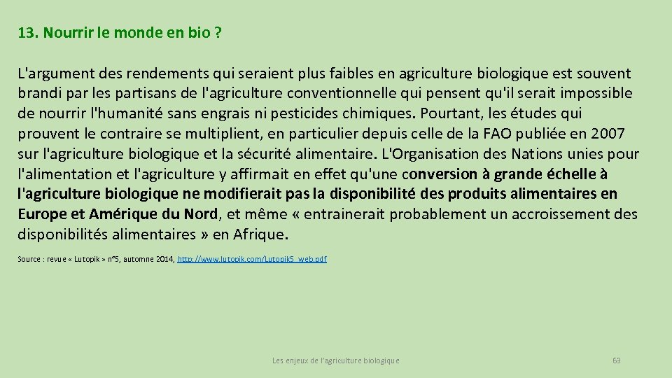 13. Nourrir le monde en bio ? L'argument des rendements qui seraient plus faibles