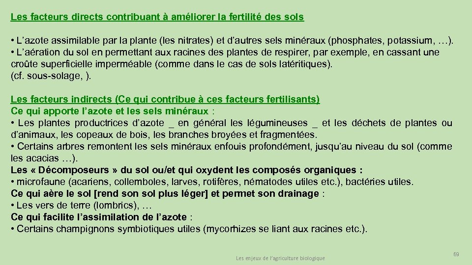 Les facteurs directs contribuant à améliorer la fertilité des sols • L’azote assimilable par