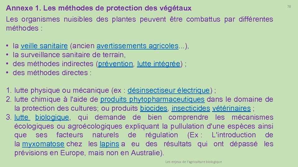 Annexe 1. Les méthodes de protection des végétaux Les organismes nuisibles des plantes peuvent