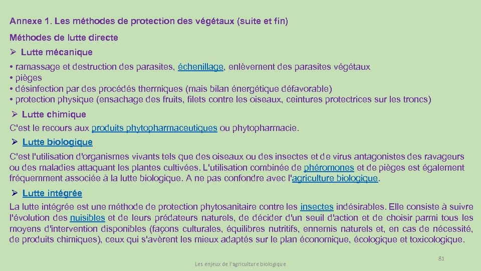 Annexe 1. Les méthodes de protection des végétaux (suite et fin) Méthodes de lutte