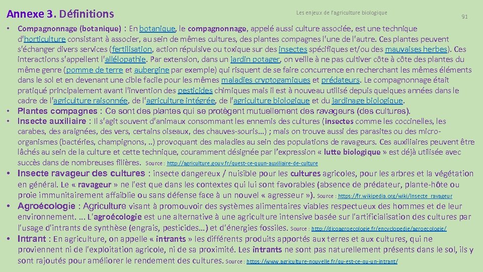 Annexe 3. Définitions Les enjeux de l’agriculture biologique 91 • Compagnonnage (botanique) : En