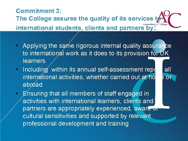 Commitment 3: The College assures the quality of its services to international students, clients