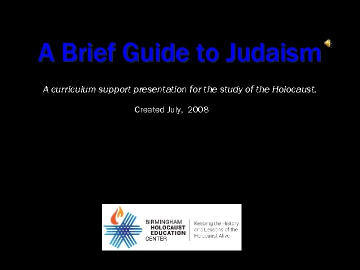 A Brief Guide to Judaism A curriculum support presentation for the study of the