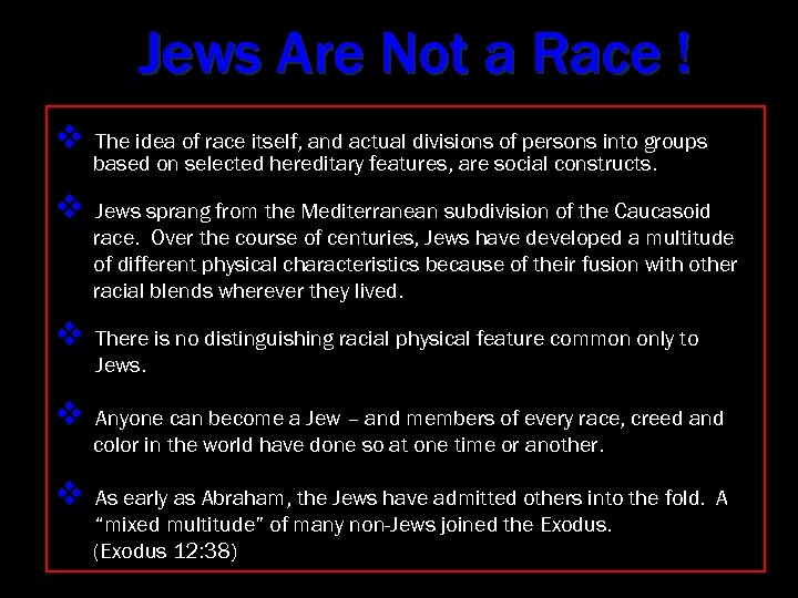 Jews Are Not a Race ! v The idea of race itself, and actual