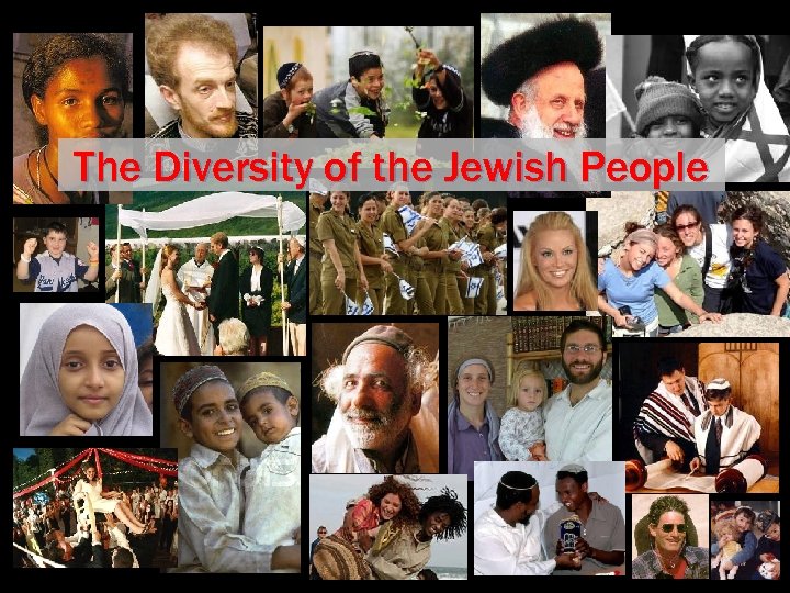 The Diversity of the Jewish People 